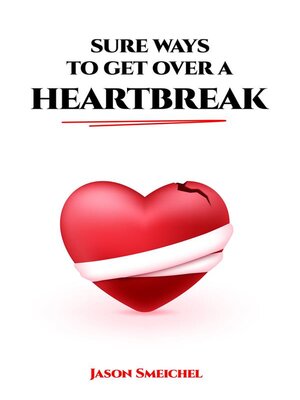 cover image of SURE WAYS TO GET OVER a HEARTBREAK
